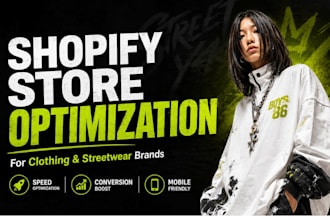 optimize shopify store for clothing and streetwear brands