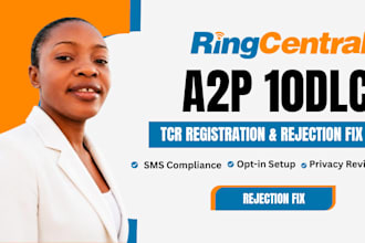 ringcentral a2p approval, and rejection fix