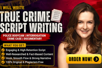 write police bodycam interrogation crime case documentary youtube script writing
