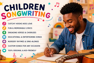 write kid songs with catchy hooks, verses and memorable lyrics