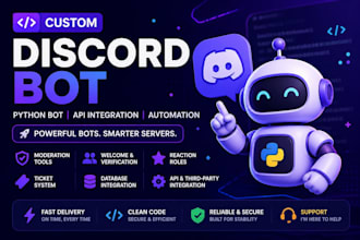 create custom discord bot  python bot  API integration and automation