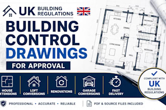 prepare UK building regulations drawings for approval