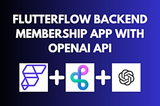 build a flutterflow backend membership app with openai api