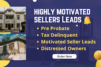 provide pre probate tax delinquent and highly motivated seller leads