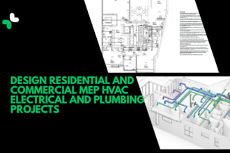 design residential and commercial mep hvac electrical and plumbing projects