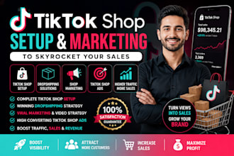 setup tik tok shop, tiktok dropshipping, manage tiktok or fix tiktok shop ads