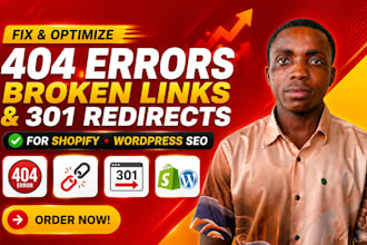 fix 404 errors, broken links and 301 redirects for shopify or wordpress SEO