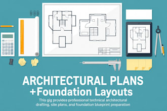 draft technical architectural and foundation plans