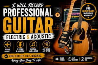 record epic electric guitar solos or rhythm tracks