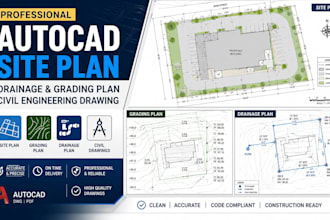 draw autocad site plan, drainage and grading plan with civil engineering drawing