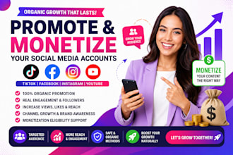 promote and monitize your tiktok,facebook,instagram and youtube organically