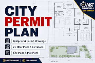 draw city permit plan, blueprints, and 2d floor plan for permit