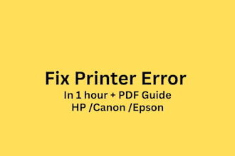 fix any printer error and send you PDF guide in 1 hour