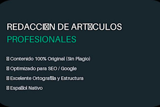escribiré o reescribiré articulos profesionales y publicaciones de blog