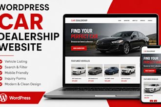 develop wordpress website for car dealership, auto dealer and vehicle listing