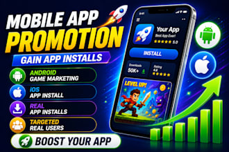 do mobile app promotion gain app install android game marketing ios app install