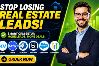 setup kvcore lofty liondesk boldtrial salesforce gohighlevel real estate crm