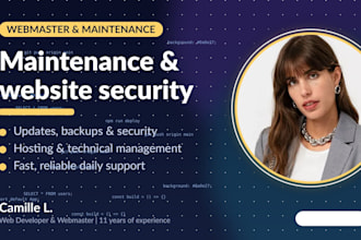 be your webmaster for site maintenance and security