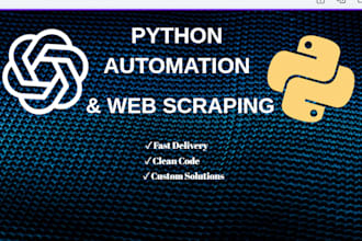 write custom python scripts for automation and web scraping