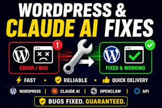 wordpress errors claude ai issues openclaw bugs and API problems fixed fast