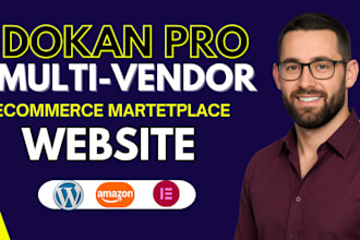 build dokan website, woocommerce multivendor marketplace with wordpress or wcfm