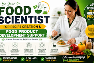 be your food scientist for recipe creation and food product development support