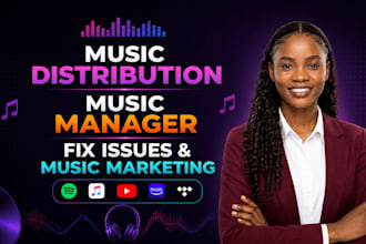 music distribution, music manager, fix distribution issues and music marketing
