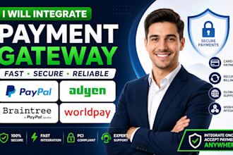 integrate paypal, adyen, braintree and worldpay payment gateway
