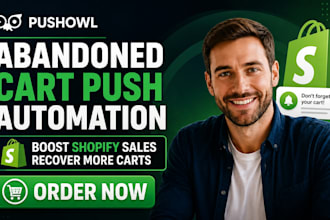 set up pushowl abandoned cart push notification automation shopify retention