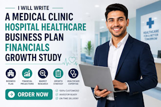 write a medical clinic hospital healthcare business plan financials growth study