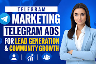 create telegram marketing, telegram ads for lead generation and community growth