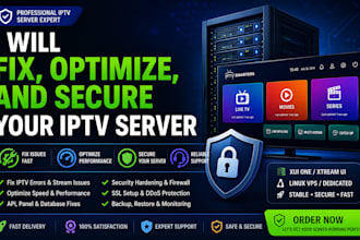 fix, optimize, and secure your iptv server