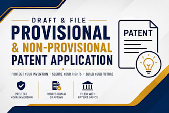 draft and file provisional patent application and non provisional application