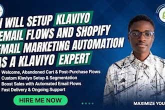 setup klaviyo email flows and shopify email marketing automation, klaviyo expert