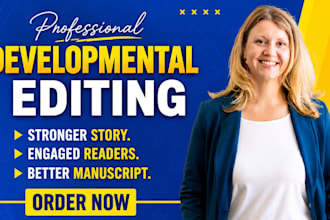 be your developmental editor for your novel and manuscript