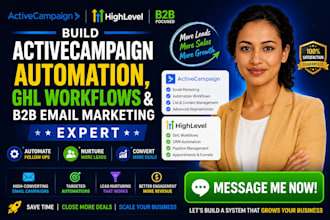 build activecampaign automation, ghl workflows and b2b email marketing expert