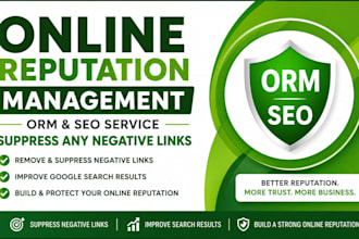 do online reputation management, orm, seo service to suppress any negative links