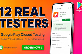 provide 12 real testers for google play closed testing and app testing