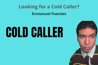 be a cold caller