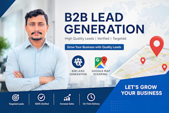 do b2b lead generation,google map scraping,email scraping