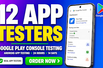 provide 12 app testers for google play console and android app testing