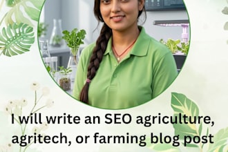 write with an SEO agriculture, agritech, or farming blog post