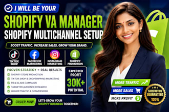 be your shopify manager virtual assistant, manage shopify multichannel setup