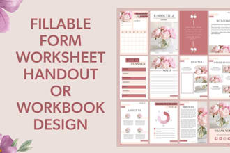 design fillable form, worksheet, handout or workbook