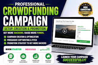 setup crowdfunding campaign promotion kickstarter creation gofundme indiegogo