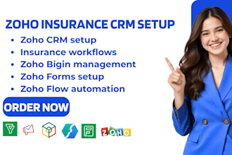 zoho insurance CRM setup zoho campaign zoho flow zoho bigin zoho forms zoho one
