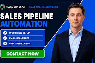 customize close CRM sales funnel workflow automation email sequence and pipeline