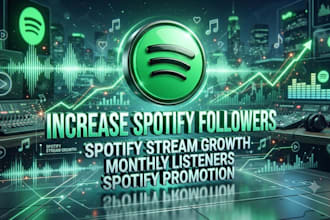 increase spotify followers, spotify stream, monthly listener, spotify promotion