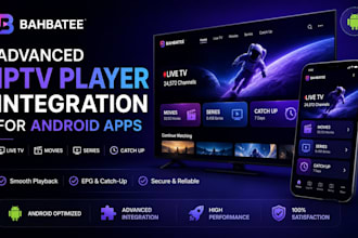 develop advanced iptv player integration for android apps