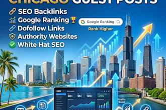 build high quality miami, florida, chicago guest post for SEO google ranking